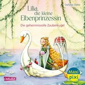 Dahle | Maxi Pixi 478: Lilia, die kleine Elbenprinzessin: Die geheimnisvolle Zauberkugel | Buch | 978-3-551-03398-7 | www.sack.de