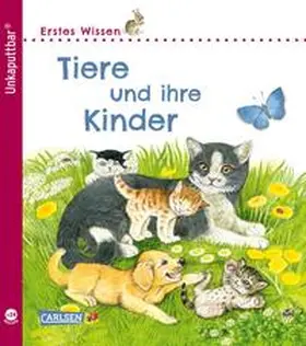 Klose |  Unkaputtbar: Erstes Wissen: Tiere und ihre Kinder | Buch |  Sack Fachmedien