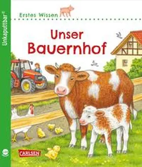 Klose |  Unkaputtbar: Erstes Wissen: Unser Bauernhof | Buch |  Sack Fachmedien