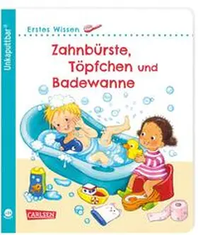 Höck | Unkaputtbar: Erstes Wissen: Zahnbürste, Töpfchen und Badewanne | Buch | 978-3-551-03614-8 | www.sack.de