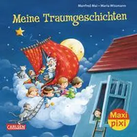 Mai |  Maxi Pixi 164: Meine Traumgeschichten | Buch |  Sack Fachmedien