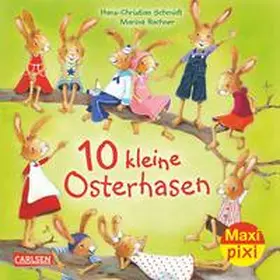 Schmidt |  Maxi-Pixi Nr. 244: VE 5 10 kleine Osterhasen | Buch |  Sack Fachmedien
