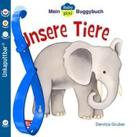 Gruber |  Mein Baby-Pixi-Buggybuch: Unsere Tiere | Buch |  Sack Fachmedien