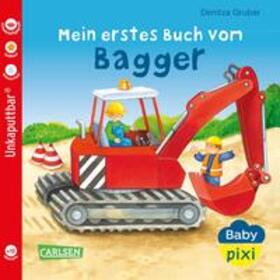 Geis |  Baby Pixi (unkaputtbar) 60: Mein erstes Buch vom Bagger | Buch |  Sack Fachmedien