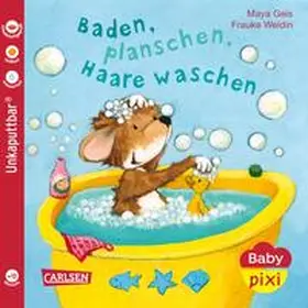 Geis | Baby Pixi (unkaputtbar) 62: Baden, planschen, Haare waschen | Buch | 978-3-551-05164-6 | sack.de
