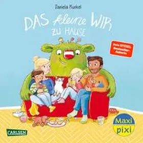 Kunkel |  Maxi Pixi 431: VE 5: Das kleine WIR zu Hause (5 Exemplare) | Buch |  Sack Fachmedien