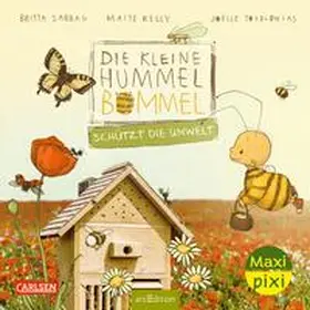 Kelly / Sabbag |  Maxi Pixi 445: VE 5: Die kleine Hummel Bommel schützt die Umwelt (5 Exemplare) | Buch |  Sack Fachmedien