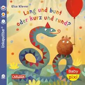 Klever |  Baby Pixi (unkaputtbar) 130: Lang und bunt, kurz und rund | Buch |  Sack Fachmedien