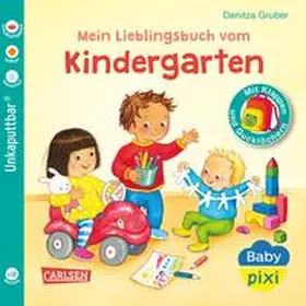 Gruber |  Baby Pixi (unkaputtbar) 149: Mein Lieblingsbuch vom Kindergarten | Buch |  Sack Fachmedien