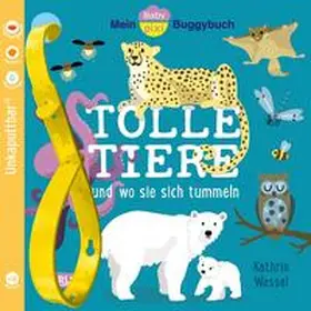 Wessel |  Baby Pixi (unkaputtbar) 154: Mein Baby-Pixi-Buggybuch: Tolle Tiere | Buch |  Sack Fachmedien