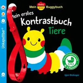  Baby Pixi (unkaputtbar) 163: Mein Baby-Pixi-Buggybuch: Mein erstes Kontrastbuch Tiere ab 6 Monaten | Buch |  Sack Fachmedien