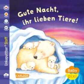  Baby Pixi (unkaputtbar) 165: Baby Pixi Stoff: Gute Nacht, ihr lieben Tiere! | Buch |  Sack Fachmedien