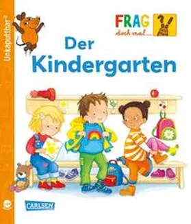 Klose |  Unkaputtbar: Frag doch mal die Maus: Der Kindergarten | Buch |  Sack Fachmedien