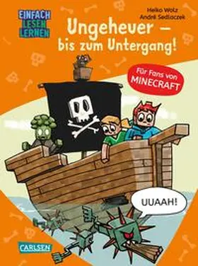Wolz |  Lesenlernen mit Spaß - Minecraft 4: Ungeheuer - bis zum Untergang! | Buch |  Sack Fachmedien