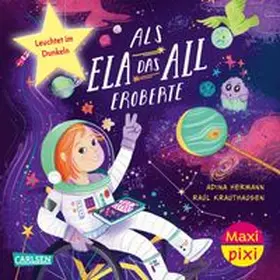 Hermann / Krauthausen |  Maxi Pixi 514: VE 5: Als Ela das All eroberte (5 Exemplare) | Buch |  Sack Fachmedien