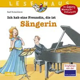 Butschkow | LESEMAUS 112: Ich hab eine Freundin, die ist Sängerin | Buch | 978-3-551-08012-7 | sack.de