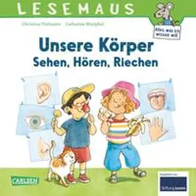 Tielmann |  LESEMAUS 168: Unsere Körper - Sehen, Hören, Riechen | Buch |  Sack Fachmedien