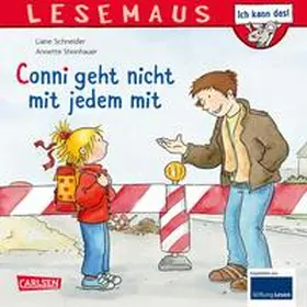 Schneider |  LESEMAUS 137: Conni geht nicht mit jedem mit | Buch |  Sack Fachmedien