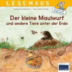 Reichenstetter |  LESEMAUS 178: Der kleine Maulwurf und andere Tiere unter der Erde | Buch |  Sack Fachmedien