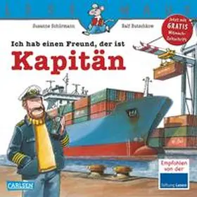 Butschkow / Schürmann |  Ich hab einen Freund, der ist Kapitän | Buch |  Sack Fachmedien