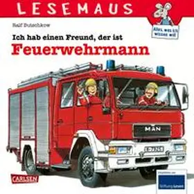 Butschkow |  Ich hab einen Freund, der ist Feuerwehrmann | Buch |  Sack Fachmedien