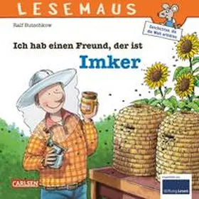 Butschkow |  Ich hab einen Freund, der ist Imker | Buch |  Sack Fachmedien