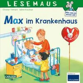 Tielmann |  LESEMAUS 64: Max im Krankenhaus | Buch |  Sack Fachmedien