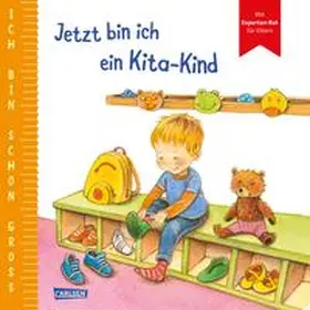 Taube | Ich bin schon groß: Jetzt bin ich ein Kita-Kind | Buch | 978-3-551-16832-0 | sack.de