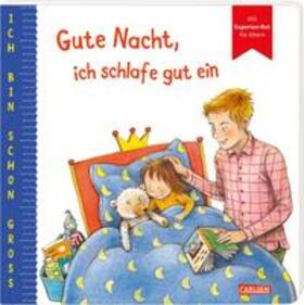 Taube / Altegoer | Ich bin schon groß: Gute Nacht, ich schlafe gut ein | Buch | 978-3-551-16836-8 | sack.de