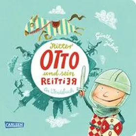 Jakobs | Die Großen Kleinen: Ritter Otto und sein Reittier | Buch | 978-3-551-17051-4 | sack.de