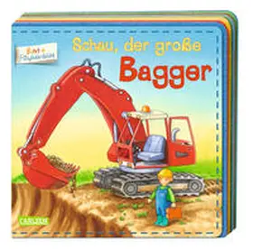 Ahle |  BUNT + Filzfederleicht®: Schau, der große Bagger | Buch |  Sack Fachmedien