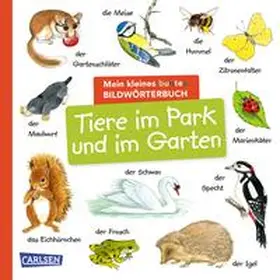  Mein kleines buntes Bildwörterbuch: Tiere im Park und im Garten | Buch |  Sack Fachmedien