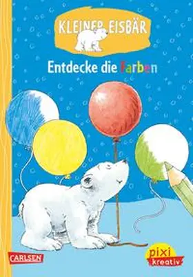 Leintz |  Pixi kreativ 76: Kleiner Eisbär: Entdecke die Farben | Buch |  Sack Fachmedien