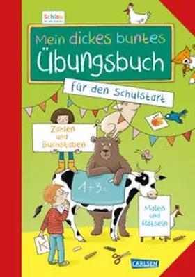 Mildner |  Schlau für die Schule: Mein dickes buntes Übungsbuch für den Schulstart | Buch |  Sack Fachmedien