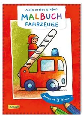 Muszynski |  Mein erstes großes Malbuch: Fahrzeuge: Malen ab 3 Jahren | Buch |  Sack Fachmedien