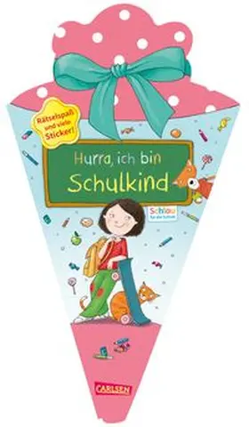 Mildner |  Schlau für die Schule: Hurra, ich bin Schulkind (Schultüte rosa/blau) | Buch |  Sack Fachmedien