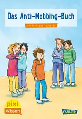 Schäfer |  Pixi Wissen 91: VE 5 Das Anti-Mobbing-Buch (5 Exemplare) | Buch |  Sack Fachmedien