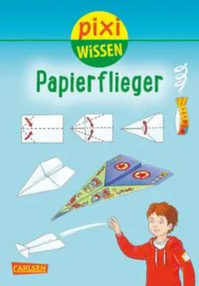 Fischer |  Pixi Wissen 67: Papierflieger | Buch |  Sack Fachmedien