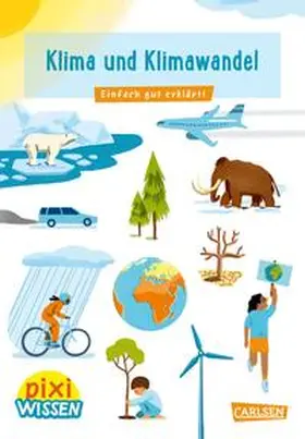 Bade |  Pixi Wissen 110: Klima und Klimawandel | Buch |  Sack Fachmedien