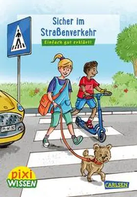 Stahr / Haas |  Pixi Wissen 80: Sicher im Straßenverkehr | Buch |  Sack Fachmedien