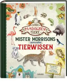 Verg / Auer |  Die Schule der magischen Tiere: Mister Morrisons gesammeltes Tierwissen | Buch |  Sack Fachmedien