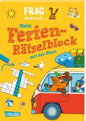 Klose |  Frag doch mal ... die Maus!: Mein Ferien-Rätselblock mit der Maus | Buch |  Sack Fachmedien