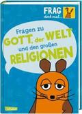 Rosenstock |  Frag doch mal ... die Maus!: Fragen zu Gott, der Welt und den großen Religionen | Buch |  Sack Fachmedien