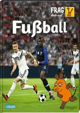 Neumayer |  Frag doch mal ... die Maus: Fußball | Buch |  Sack Fachmedien