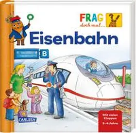 Frag doch mal ... die Maus: Eisenbahn | Buch | 978-3-551-25341-5 | sack.de