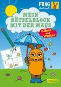 Mildner |  Frag doch mal ... die Maus: Mein Rätselblock mit der Maus - Klima und Wetter | Buch |  Sack Fachmedien