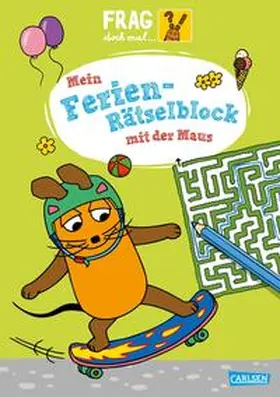 Mildner |  Frag doch mal ... die Maus: Mein Ferien-Rätselblock mit der Maus | Buch |  Sack Fachmedien