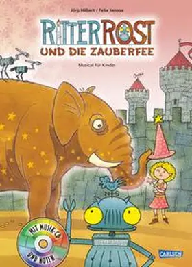 Janosa / Hilbert |  Ritter Rost Musicalbuch, Band 11: Ritter Rost und die Zauberfee | Buch |  Sack Fachmedien