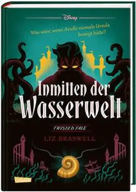Braswell / Disney |  Disney. Twisted Tales: Inmitten der Wasserwelt (Arielle) | Buch |  Sack Fachmedien