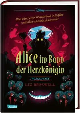 Braswell / Disney |  Disney. Twisted Tales: Alice im Bann der Herzkönigin | Buch |  Sack Fachmedien